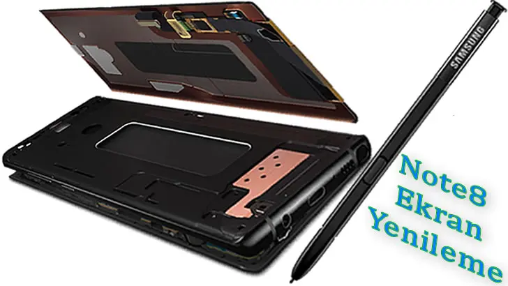 Samsung Galaxy Note8 Ekran Yenileme