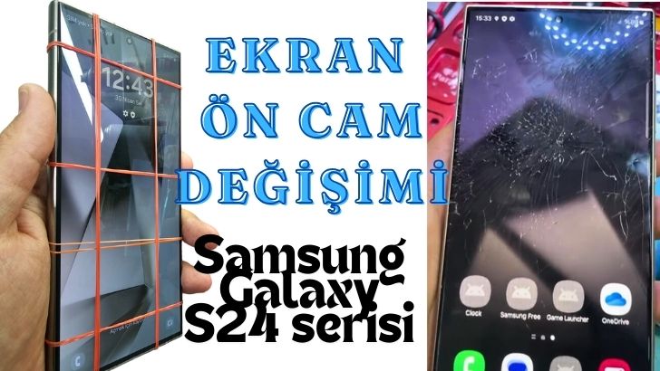 Samsung Galaxy S24 serisi Tamir